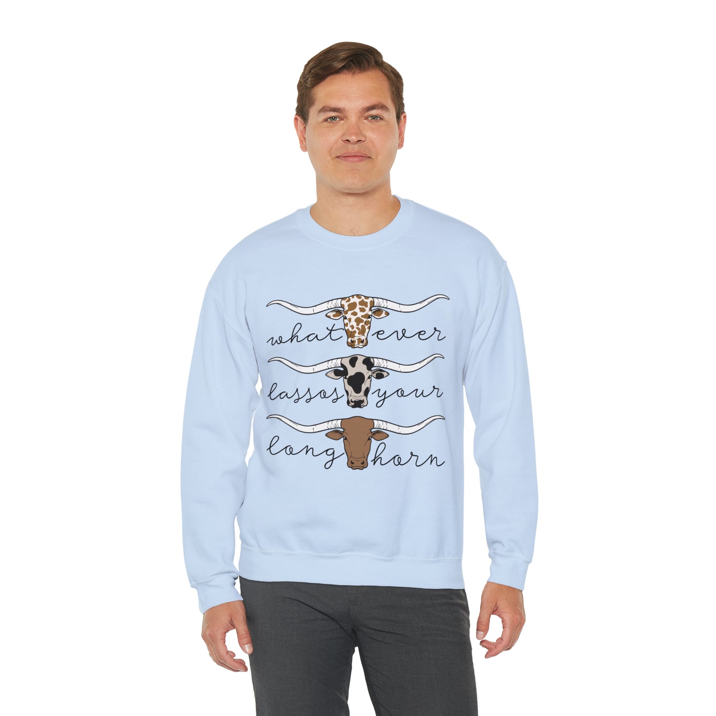 Whatever Lasso Your Longhorn Crewneck Sweatshirt