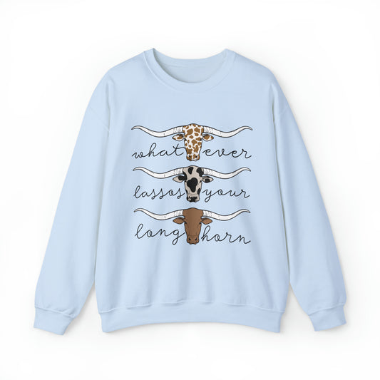 Whatever Lasso Your Longhorn Crewneck Sweatshirt