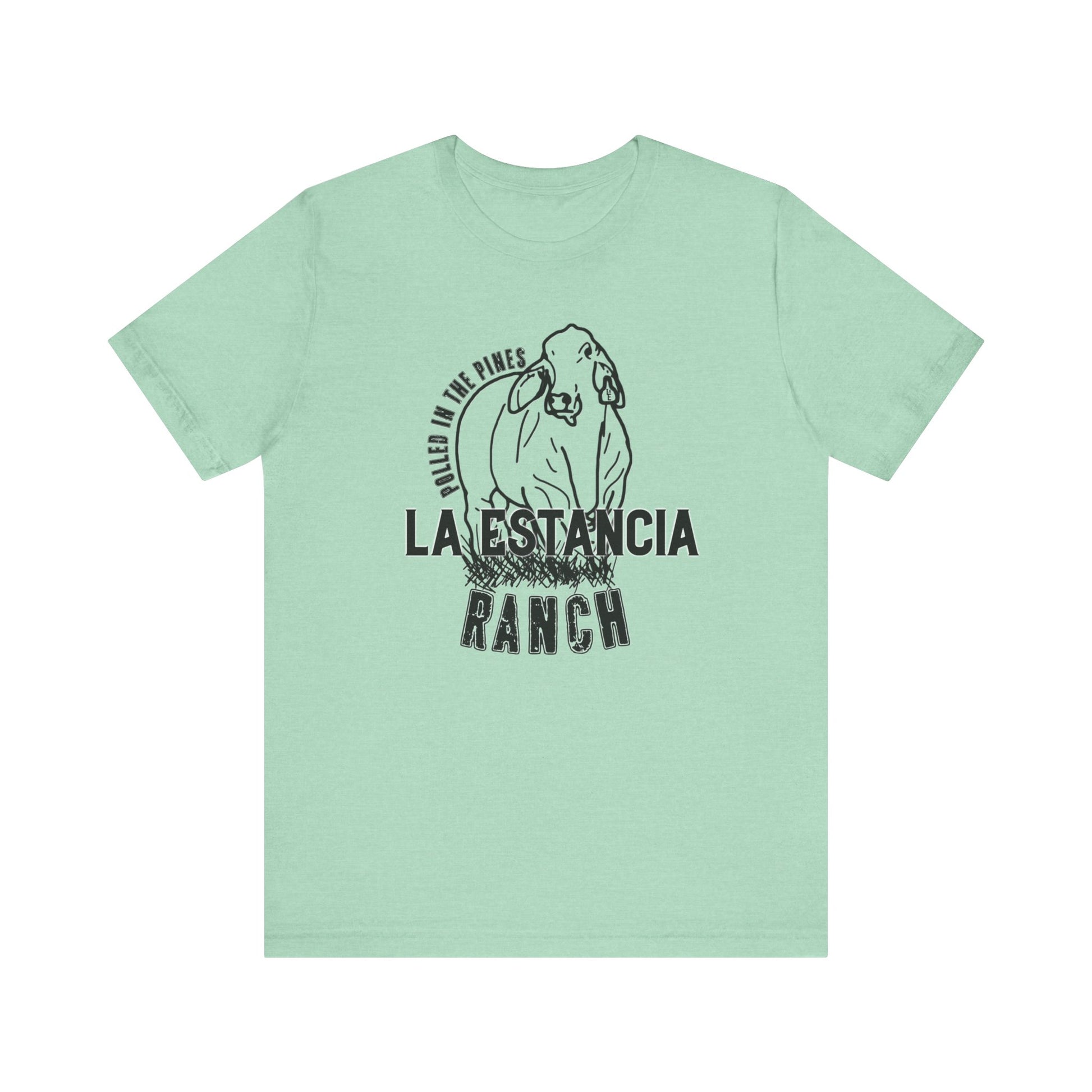 La Estancia Polled In The Pines T-Shirt