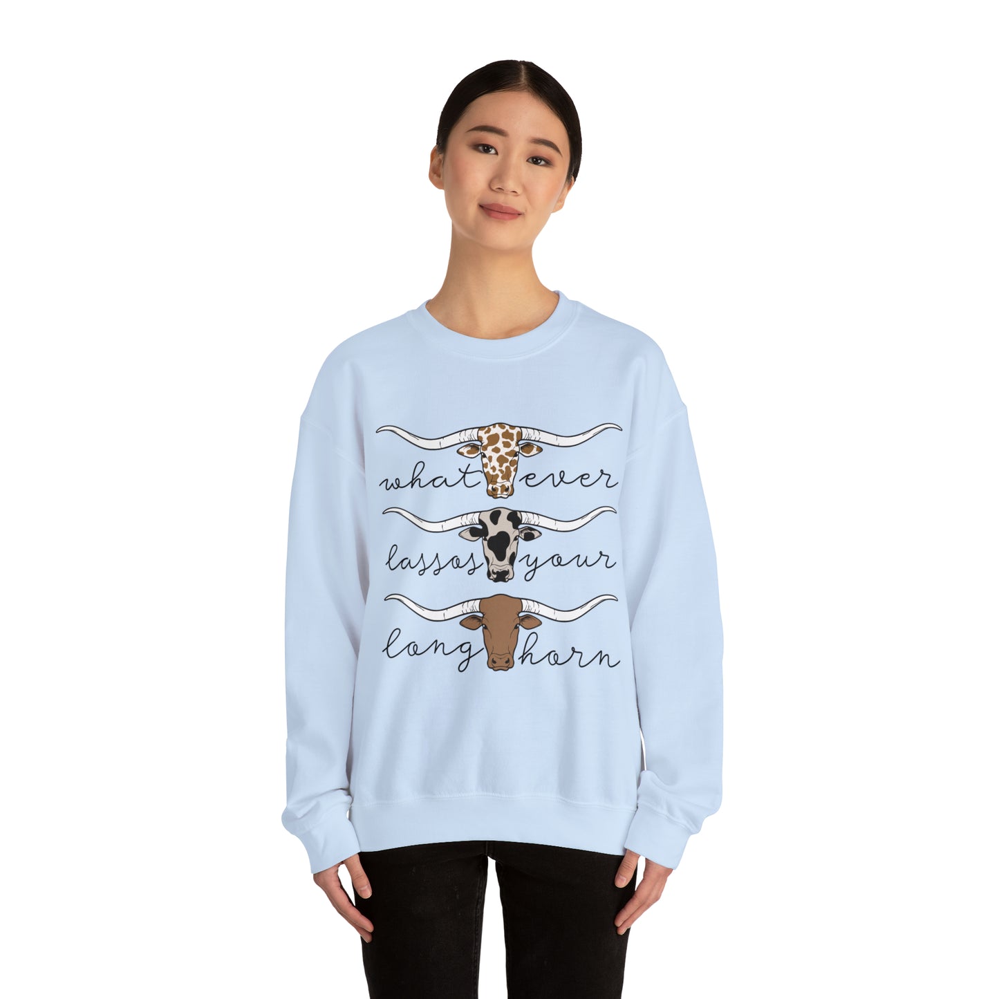 Whatever Lasso Your Longhorn Crewneck Sweatshirt