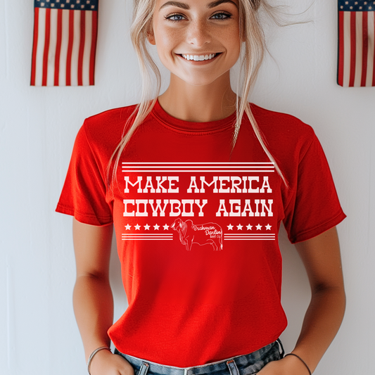 Make America Cowboy Again Brahman Darlin Tshirt