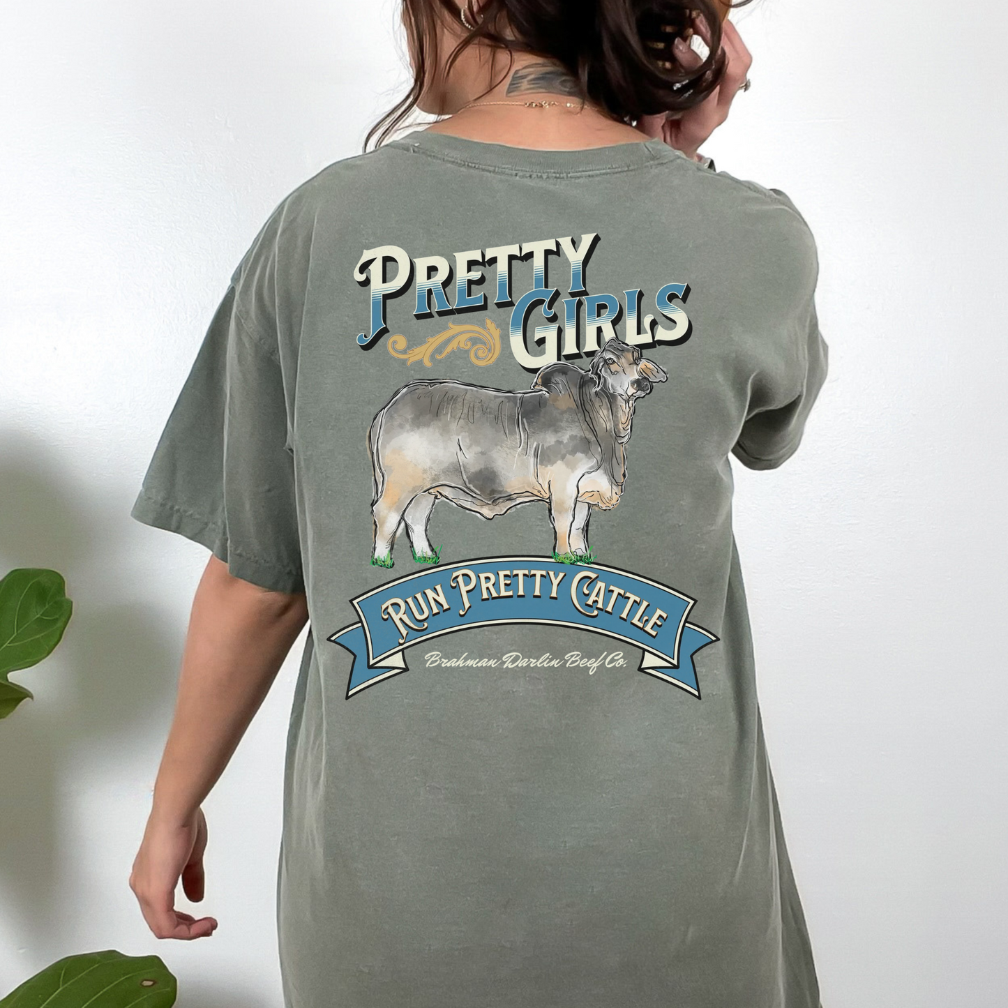 Pretty Girls Run Pretty Cattle Two Sided Tee