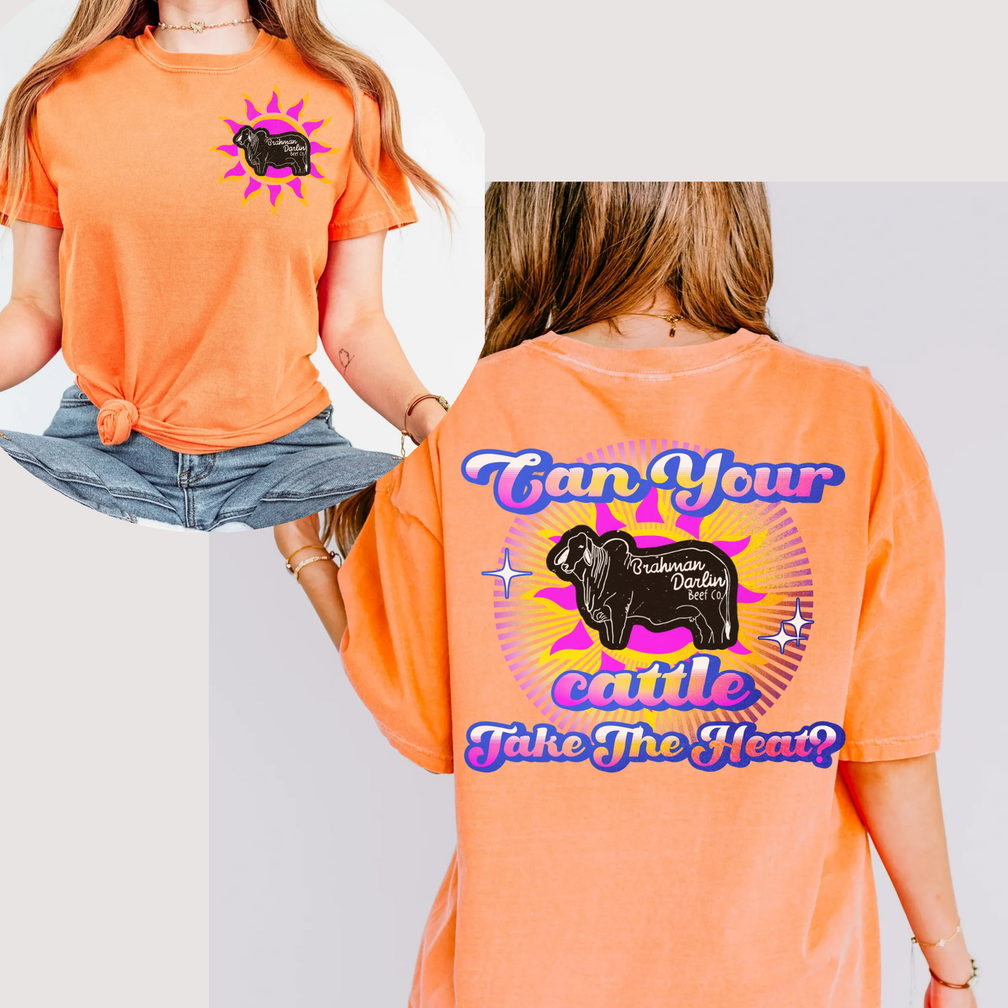 Can Your Cattle Take The Heat Tee