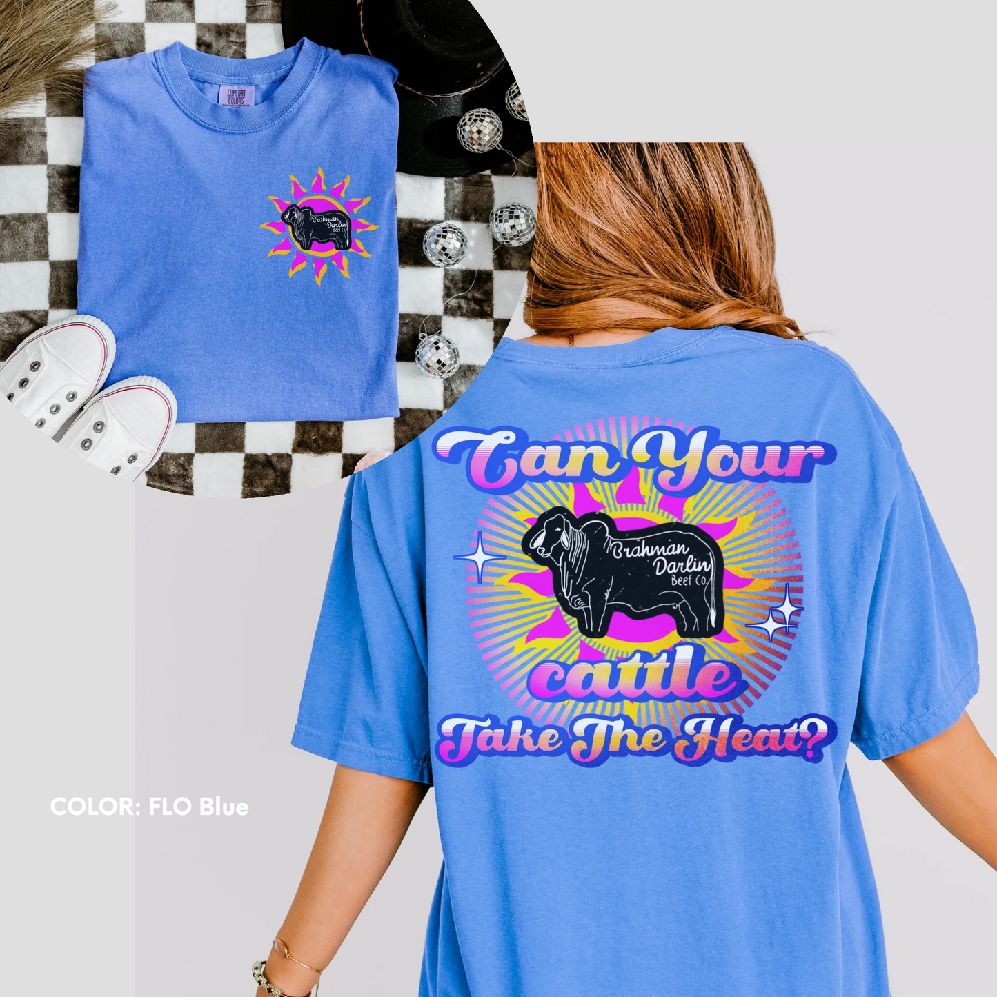 Can Your Cattle Take The Heat Tee