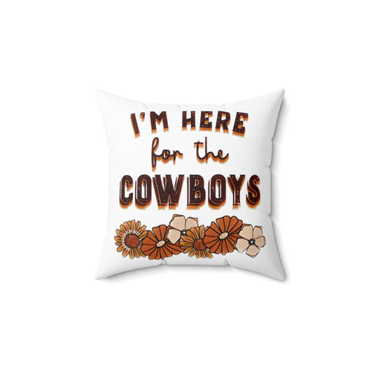 Here For The Cowboys Pillow Cover