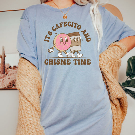 Cafecito and Chisme Time Tee