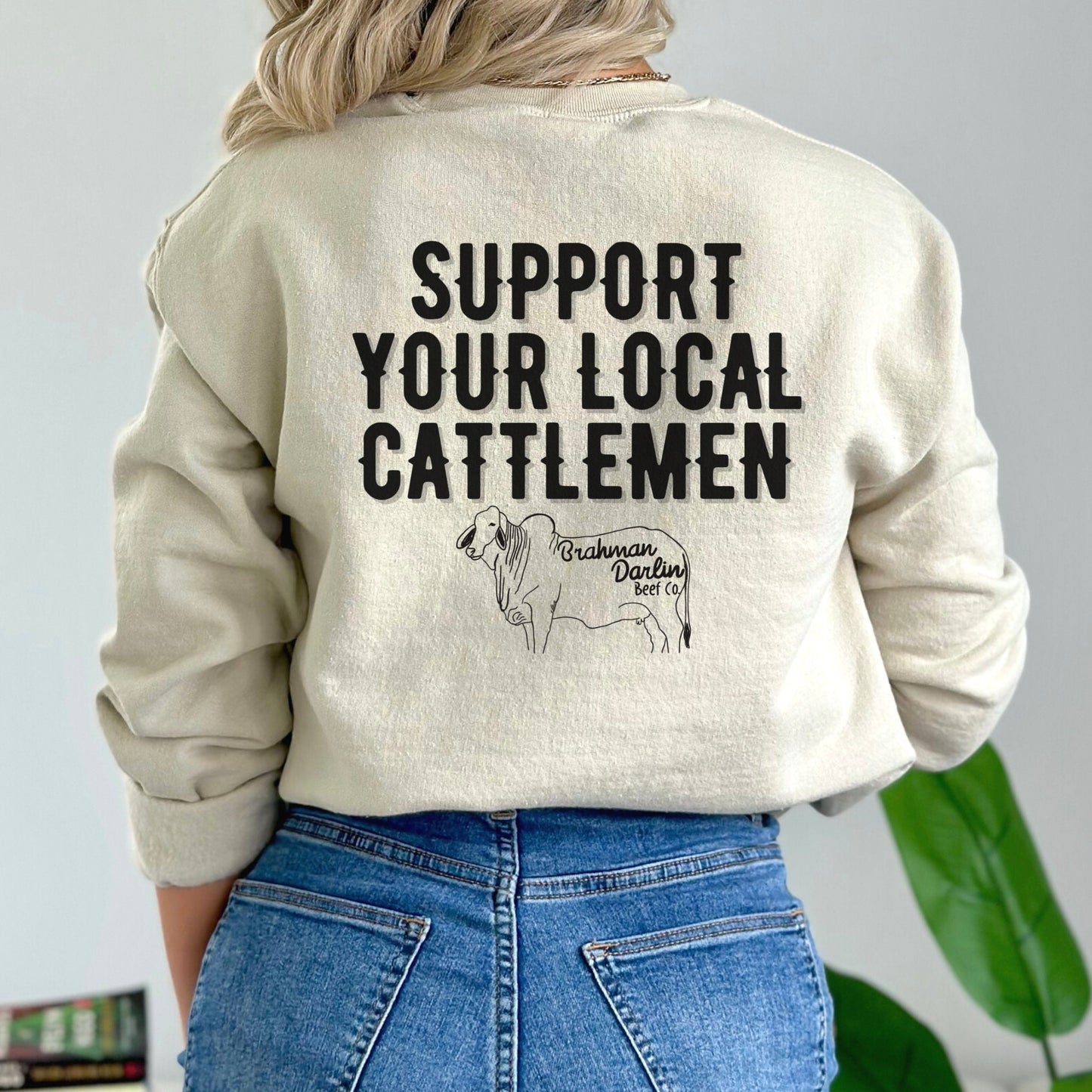 Support Your Local Cattlemen Sweatshirt