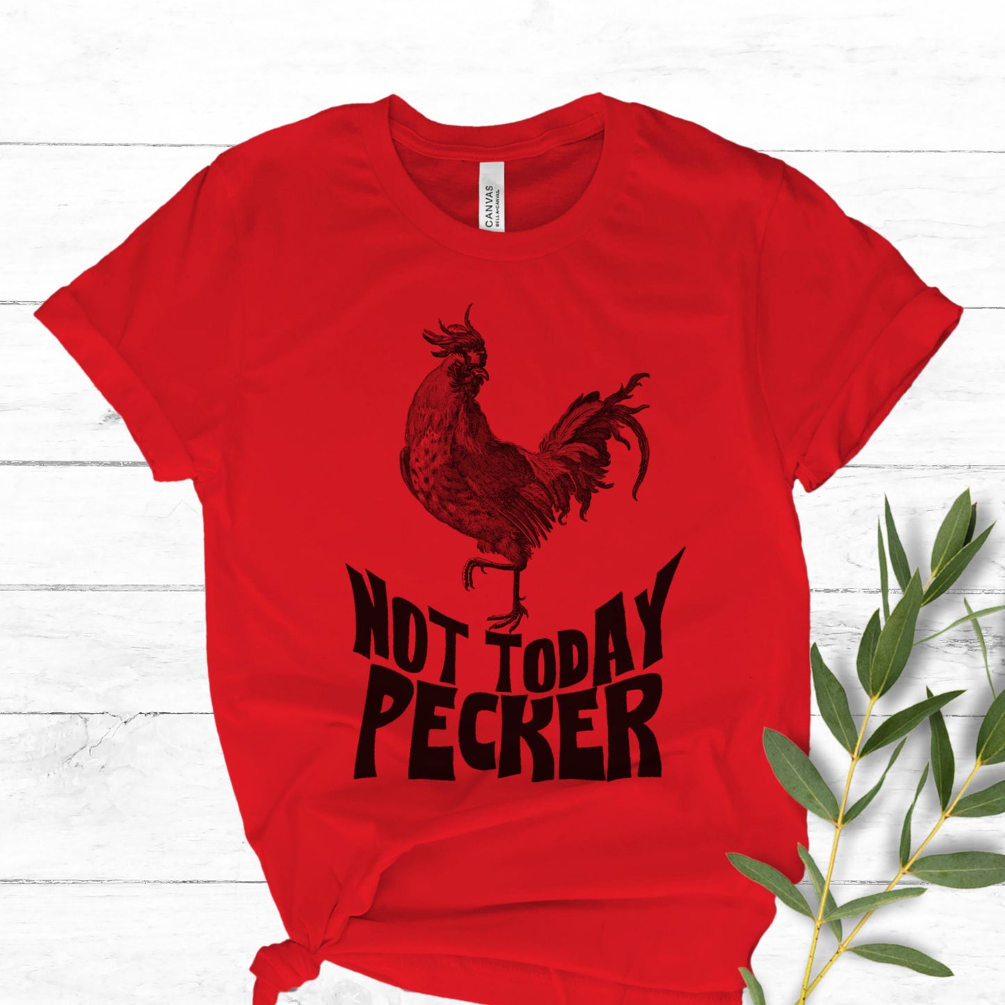 Not Today Pecker Tee