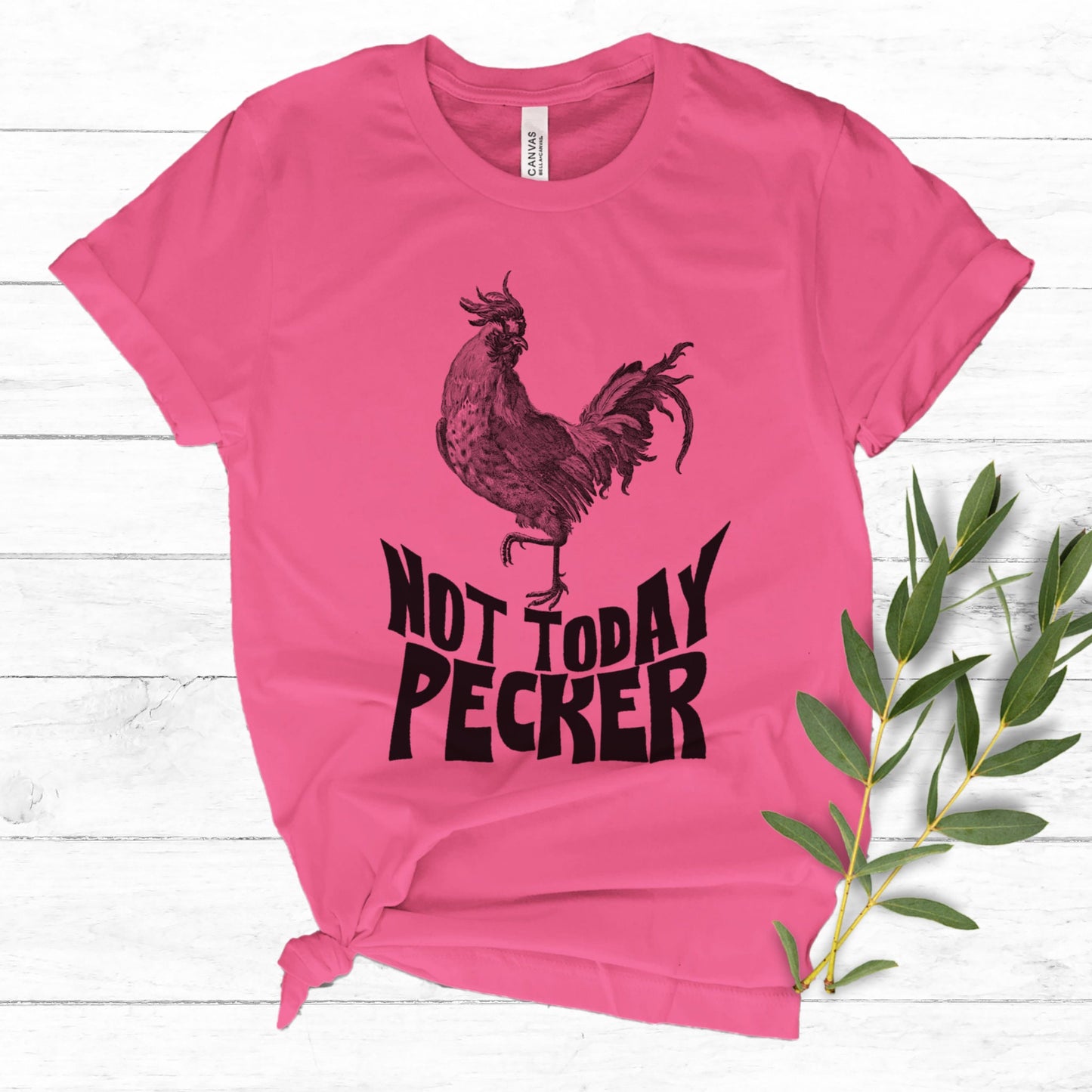 Not Today Pecker Tee