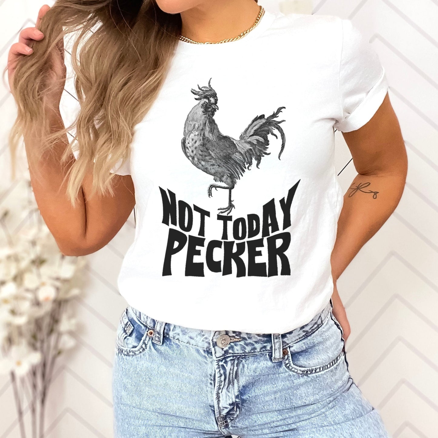 Not Today Pecker Tee