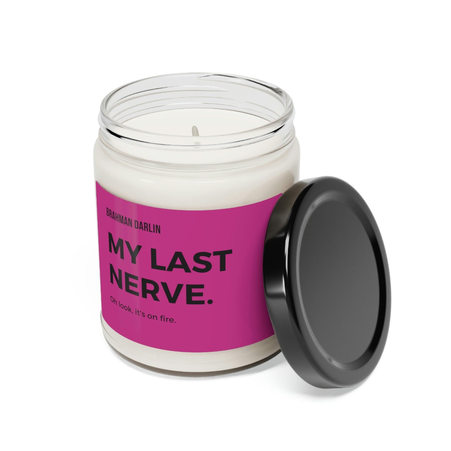 My Last Nerve Candle