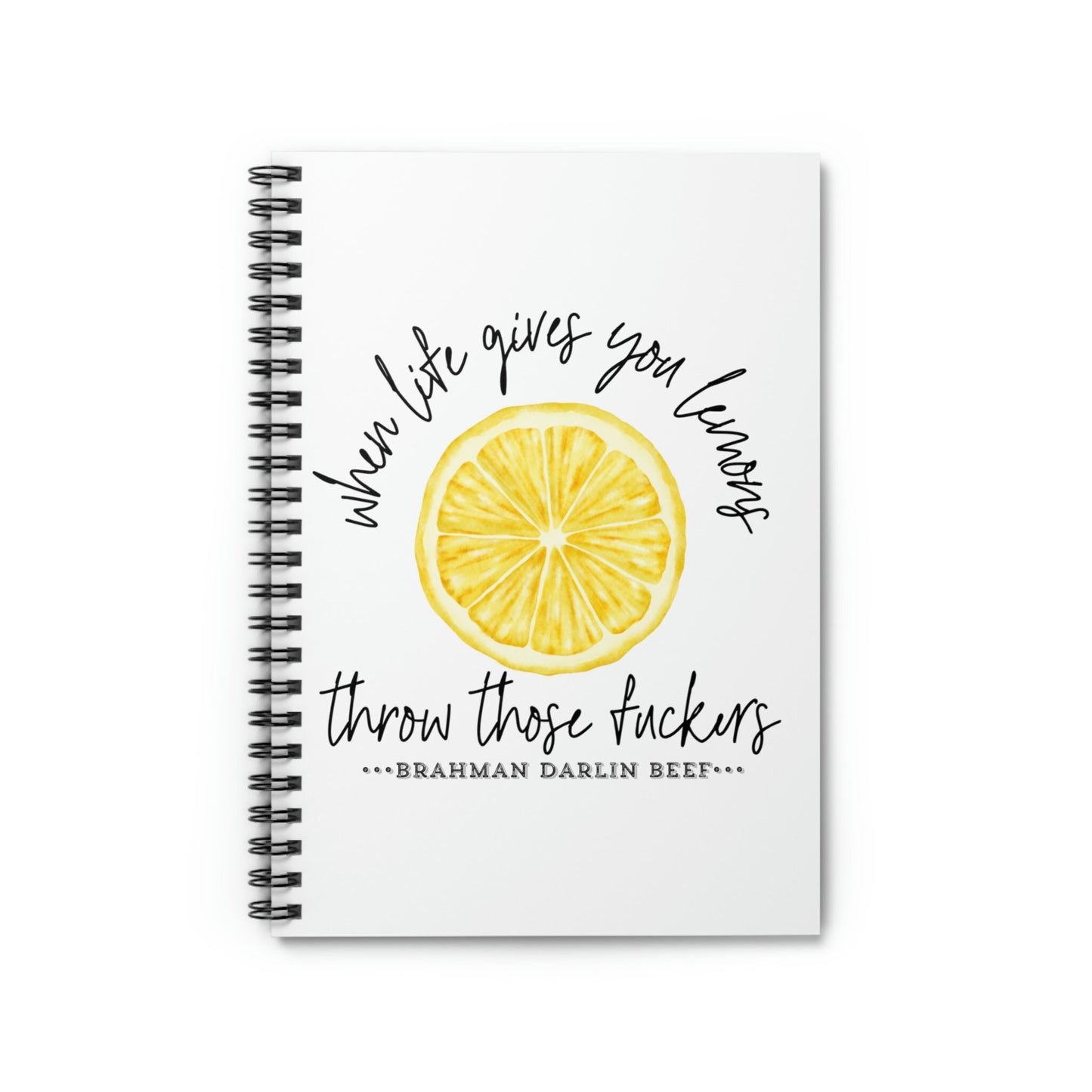 When Life Gives You Lemons Notebook